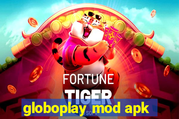 globoplay mod apk